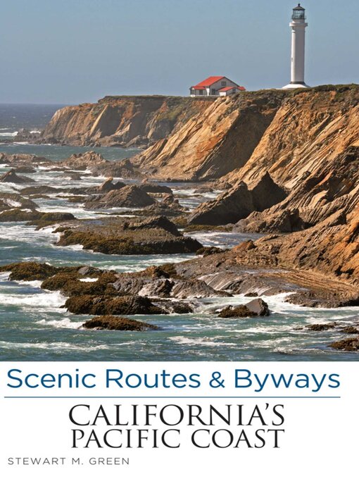 Title details for Scenic Routes & Byways California's Pacific Coast by Stewart M. Green - Available